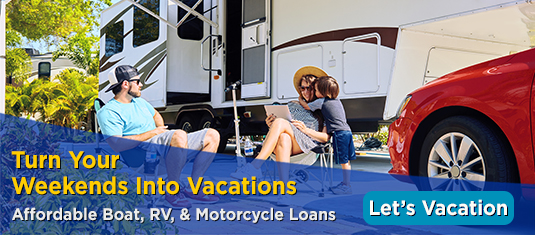 Turn your weekends into vacations - view RV loans and financing